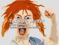 Toxische Mutter