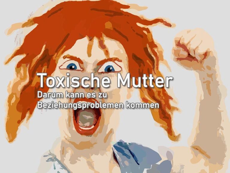 Toxische Mutter: Darum kann es zu Beziehungsproblemen kommen