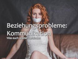 Beziehungsprobleme Kommunikation